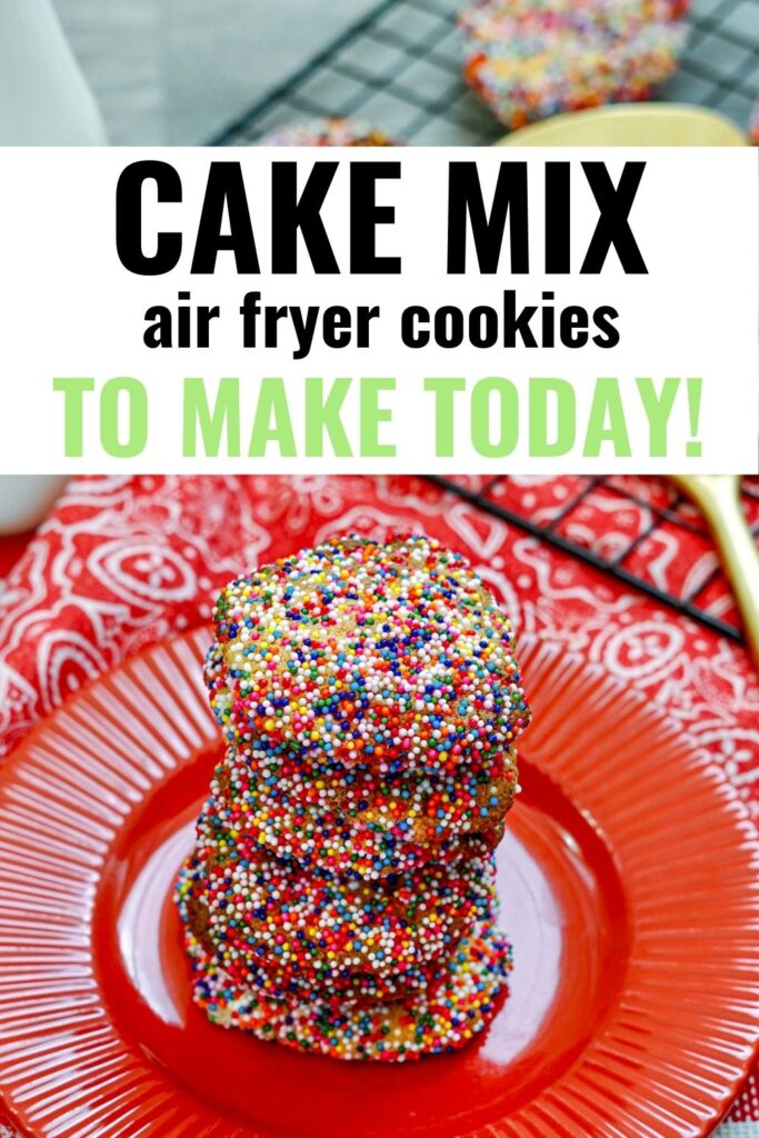 Pin showing the finished cake mix air fryer cookies ready to eat with title across the top.