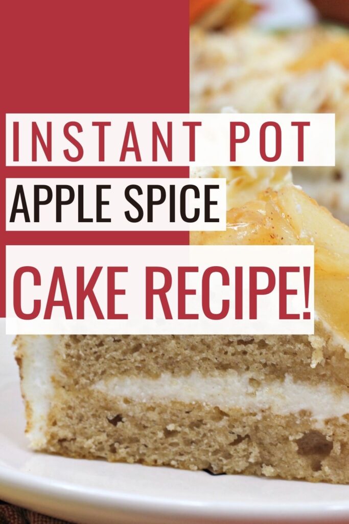 Pin showing the finished instant pot apple spice cake recipe with title in the left side.