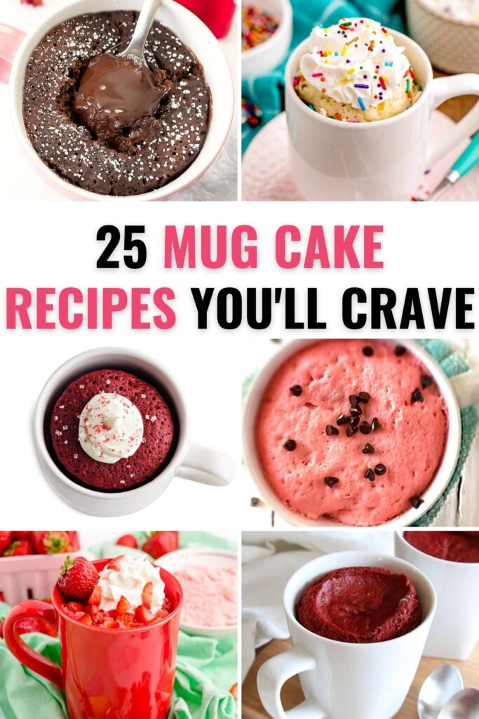 A collection of mug cakes with cake mix with title text reading 25 Mug Cake Recipes You'll Crave
