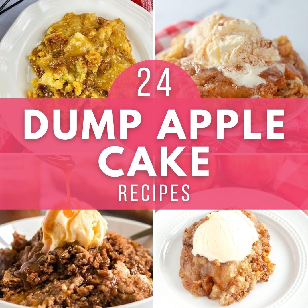 an assortment of dump apple cake recipes