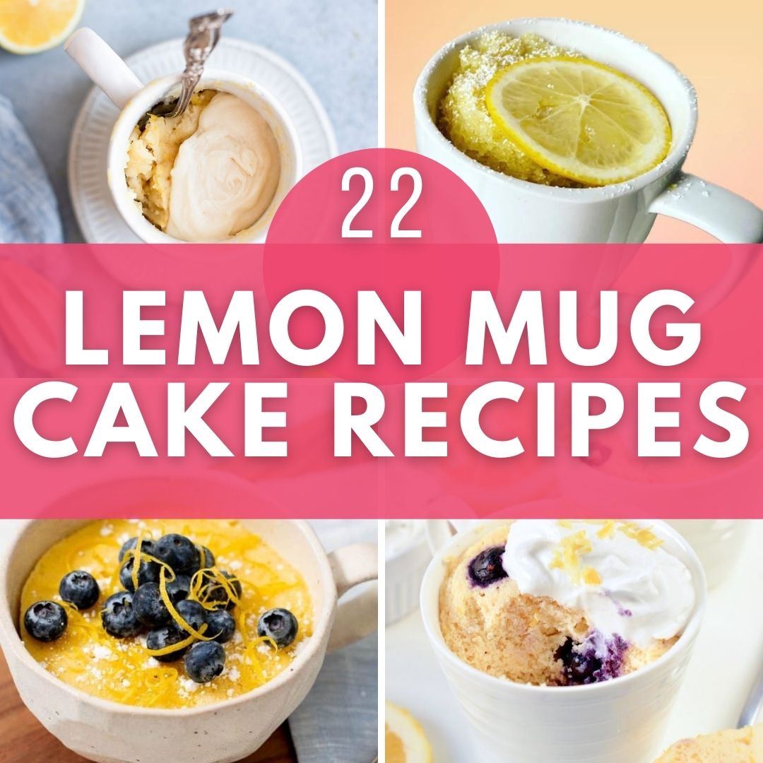 an assortment of lemon mug cake recipes