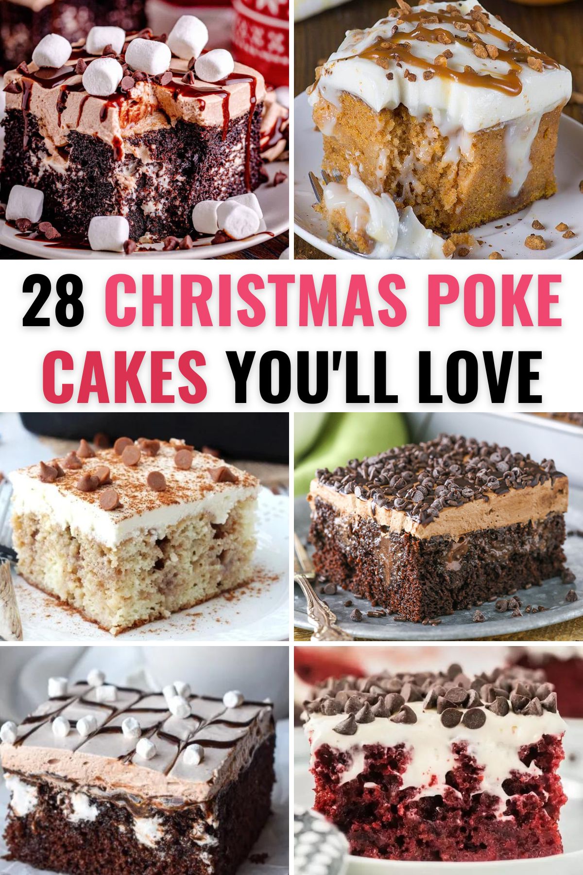 a collage of 6 different poke cakes you can eat at Christmas.