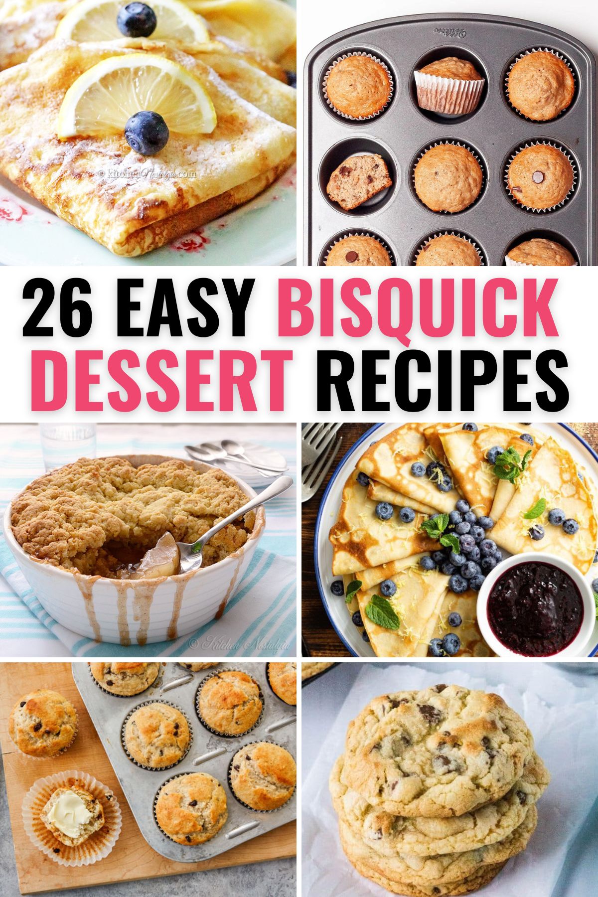 Collection of Bisquick Desserts including crepes, cobblers, muffins, and cookies.