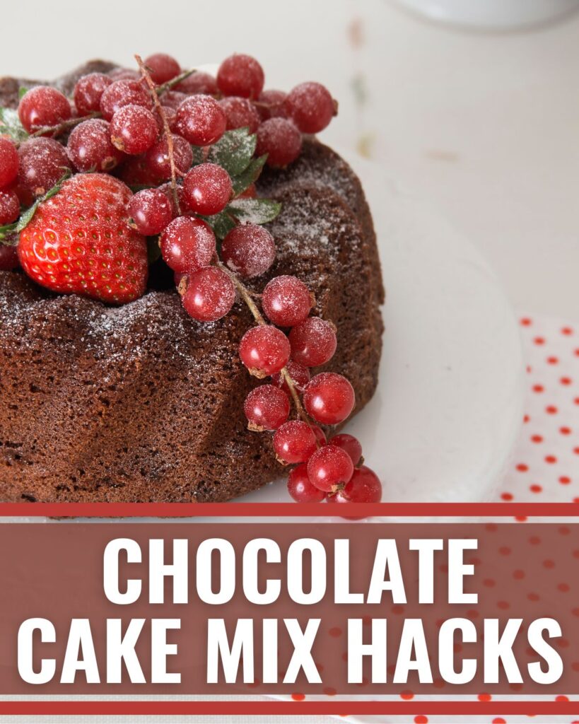 A chocolate cake topped with berries with title text reading Chocolate Cake Mix Hacks.